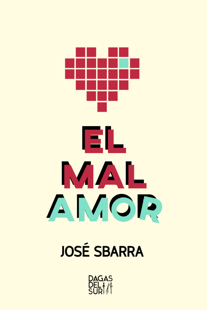 El mal amor José Sbarra